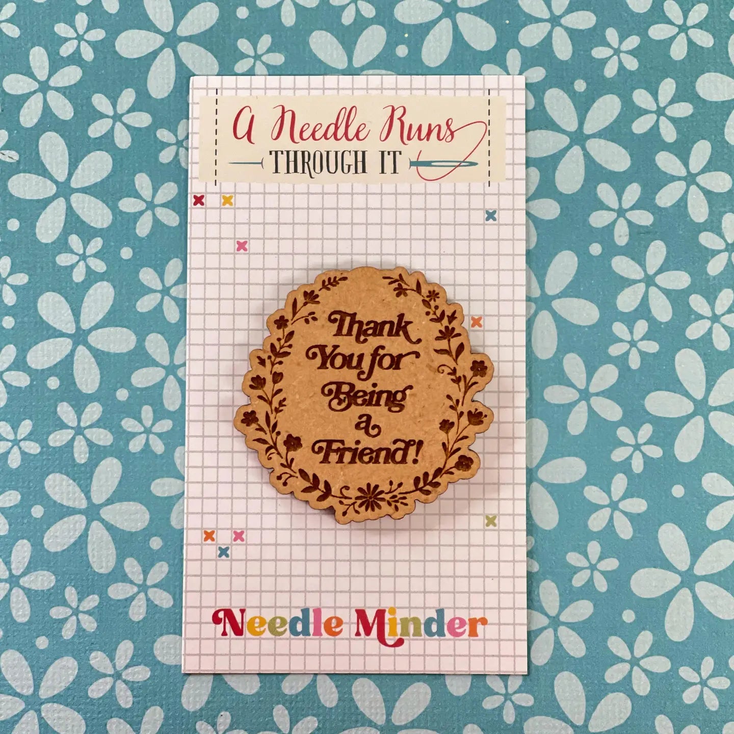 Thank You For Being A Friend Needle Minder