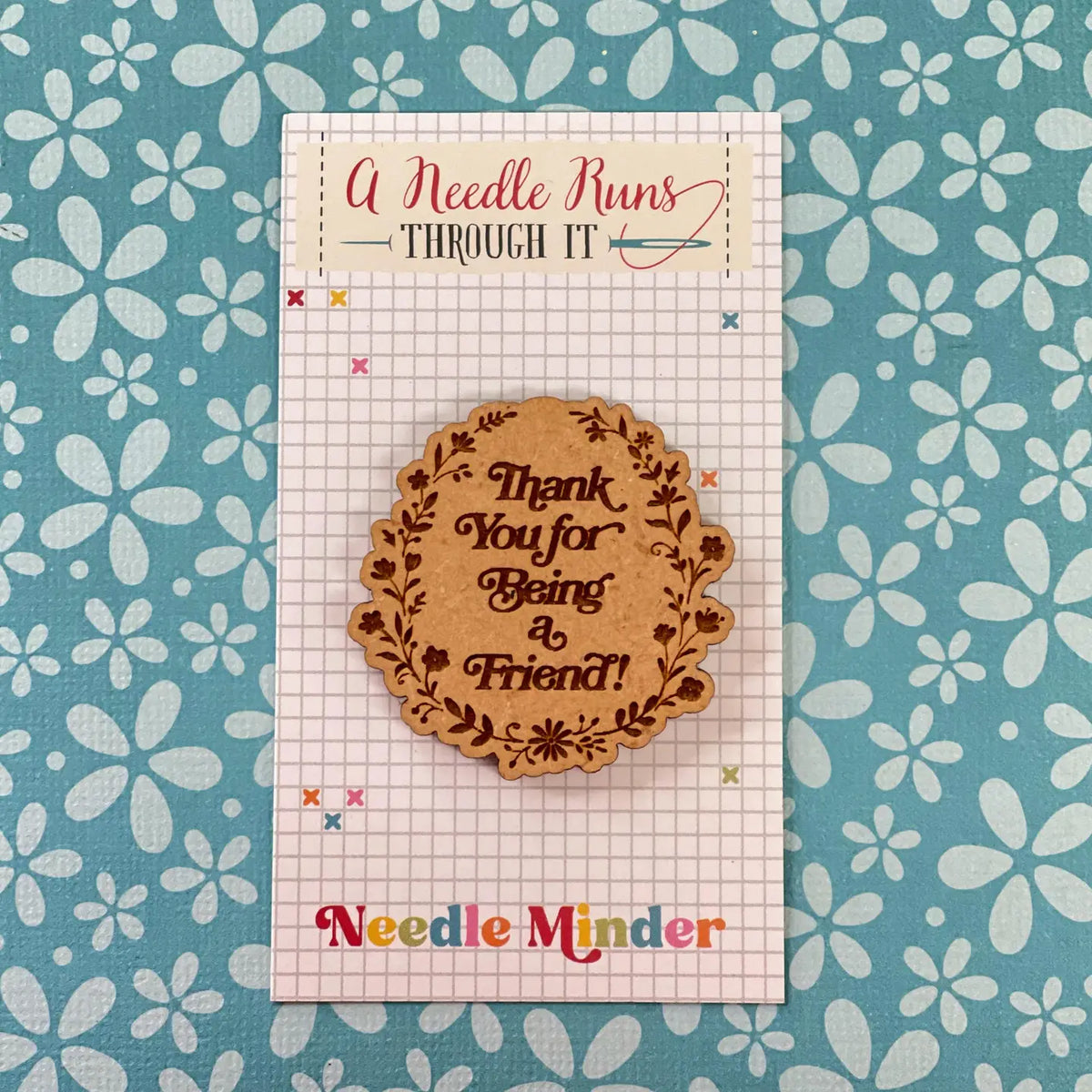 Thank You For Being A Friend Needle Minder