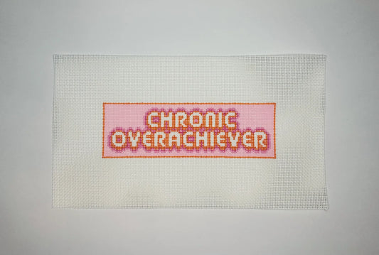 Chronic Overachiever