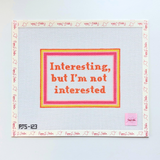 Not Interested